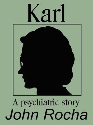 cover image of Karl--A Psychiatric Story